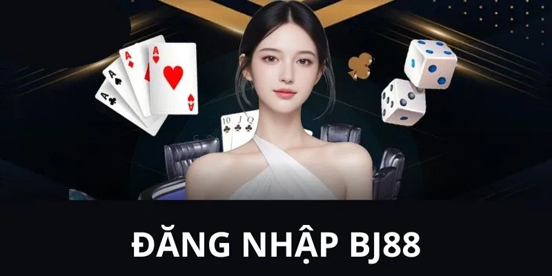 Hướng dẫn cách đăng nhập BJ88 an toàn